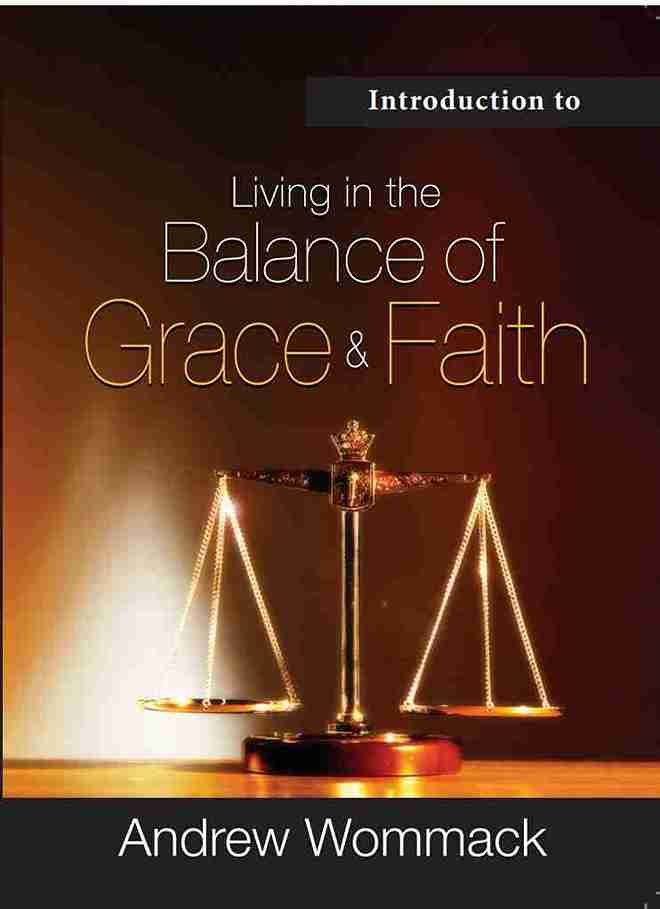 Introduction to Living in the Balance of Grace and Faith - BOOKLET - ENGLISH