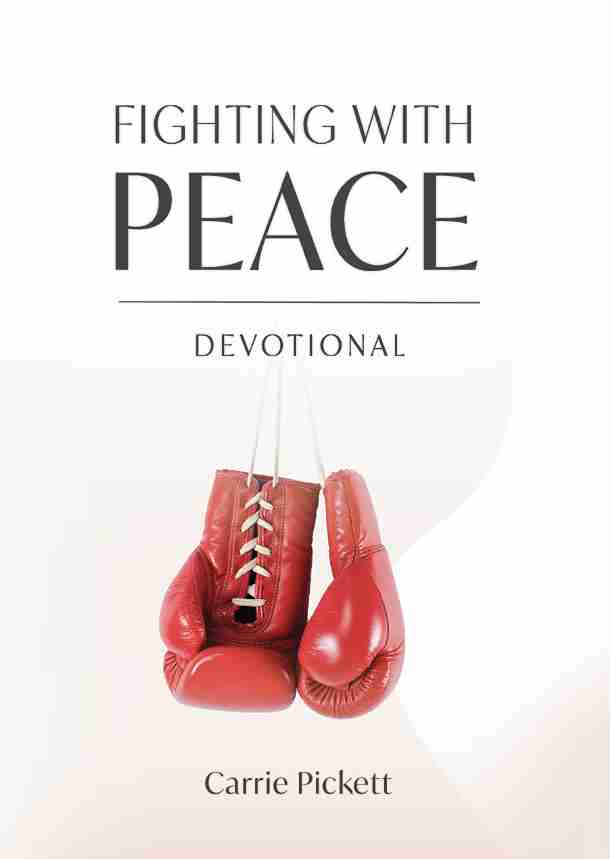 LIFE FOUNDATIONS - Fighting With PEACE DEVOTIONAL